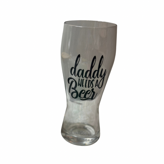 Daddy needs a beer pint glass